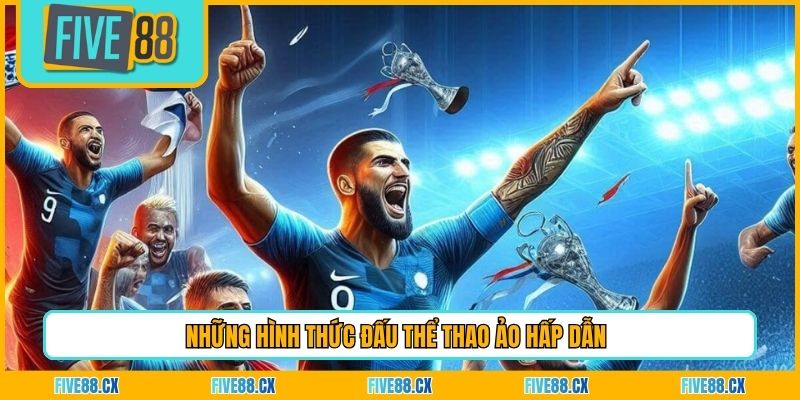 Những hình thức đấu thể thao ảo hấp dẫn